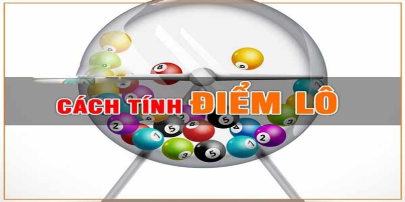 cách tính điểm lô miền Bắc