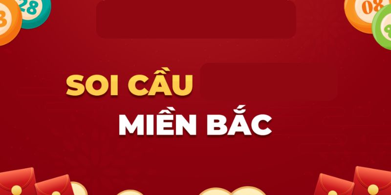 soi cầu miền Bắc hôm nay