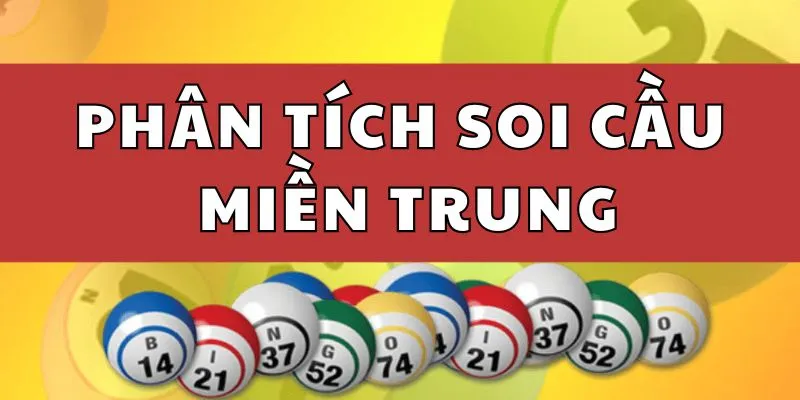 Kinh nghiệm soi cầu miền trung từ các chuyên gia